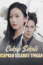 Cukup Sekali Ucapkan Selamat Tinggal Cukup Sekali Ucapkan Selamat Tinggal