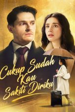 Cukup Sudah Kau Sakiti Diriku Cukup Sudah Kau Sakiti Diriku