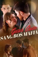 Getar Cinta Sang Bos Mafia Getar Cinta Sang Bos Mafia