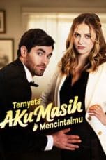 Ternyata AKu Masih Mencintaimu